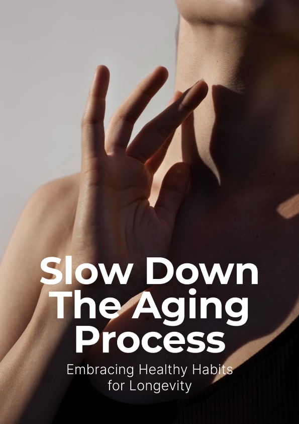 Slow Down the Aging Process